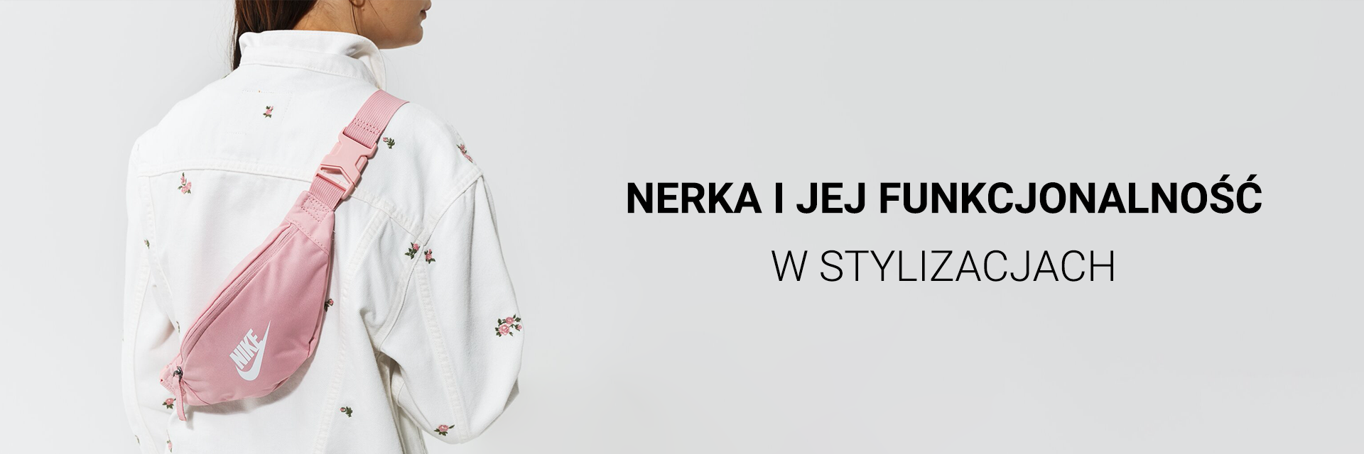 Nerka i jej funkcjonalność w stylizacjach